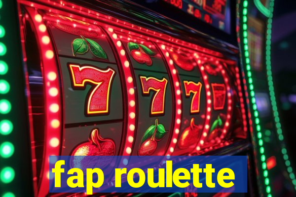 fap roulette